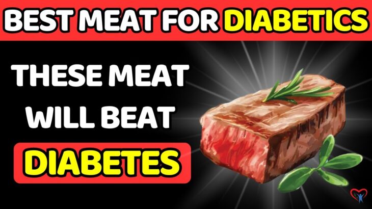 Top 5 MEATS That Diabetics CAN Eat! (Lower Blood Sugar).