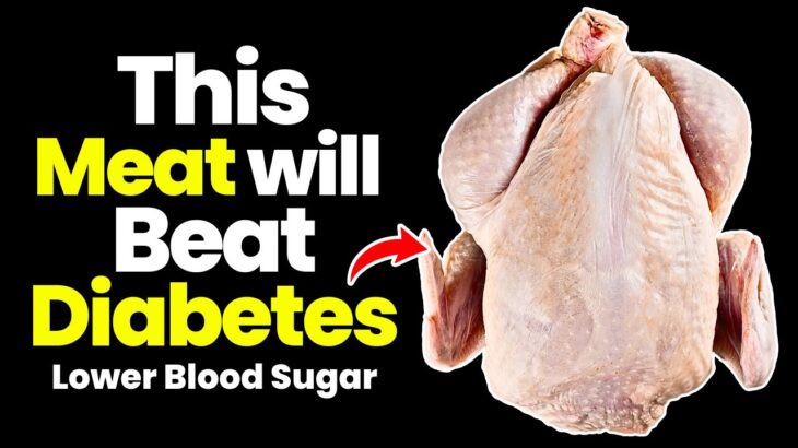 Top 7 Best Meats For Diabetics Must Eat! ( Lower Blood Sugar )