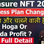 Treasure NFT 2025 –  Business Plan Change – कितना और चलने वाली हैं – Ab Hoga Or Zyada Profit ?