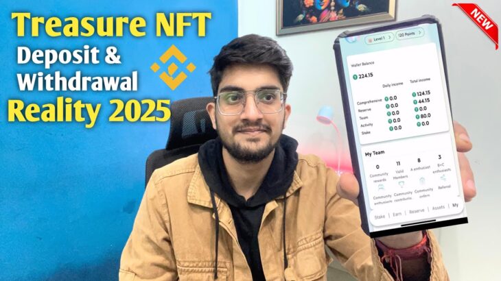 Treasure NFT 2025: Deposit Money and Withdraw in Binance/Trust Wallet | Real or Fake