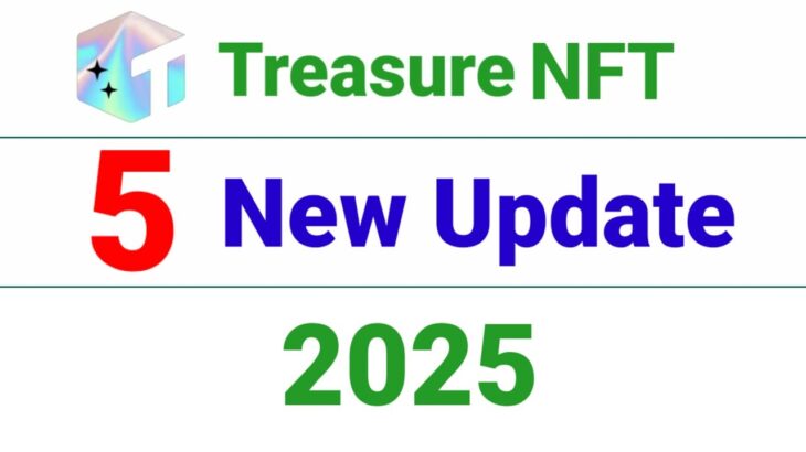 Treasure NFT 5 New Update 2025 || Treasure NFT Rewards, Blaind Box, Salery Update By Android Urdu