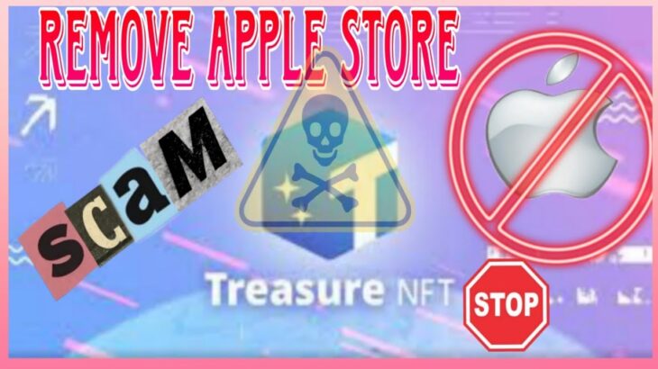 Treasure NFT App remove apple store 😳 || Treasure NFT app remove apple store why ||