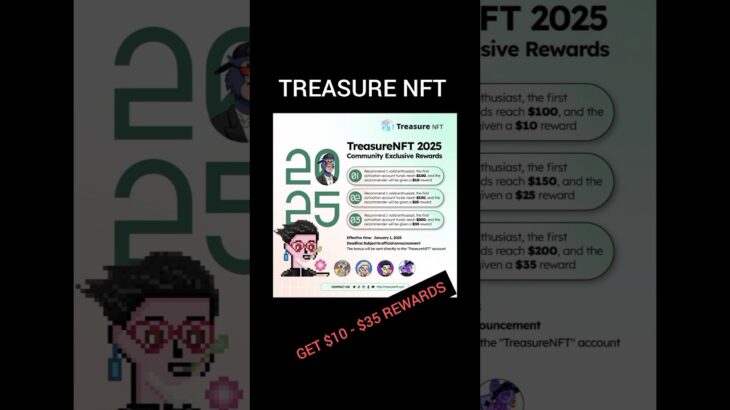 Treasure NFT Get $10, $25, $35 Rewards || Treasure NFT UPDATES @MANUCHHINA