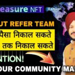 Treasure NFT How Much Earn without Referred || Must Find Your Community Manager