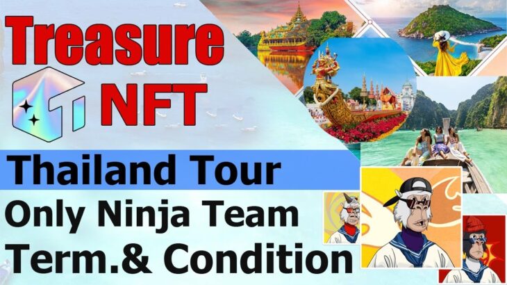 Treasure NFT New Update || Thailand Tour Announcement Team Ninjas Head Bilal Kahlon Sir