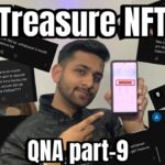 Treasure NFT || QNA || sabko mila ga unka questions ka answers|| kyu deta ha treasure nft itna paisa