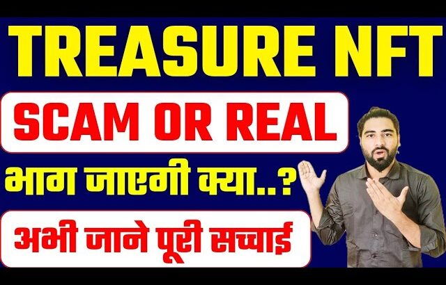 Treasure NFT Real or Fake.? | Treasure NFT Full Plan | Treasure NFT Latest Update | Today New Update