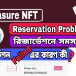 Treasure NFT Reservation Problem | Reservation Failed | রিজার্ভেশন ফেলের কারণ