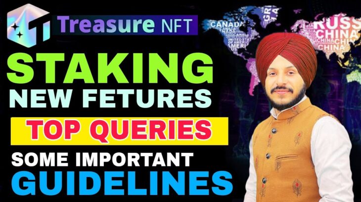 Treasure NFT Staking New Updates || All Top Queries Discussion