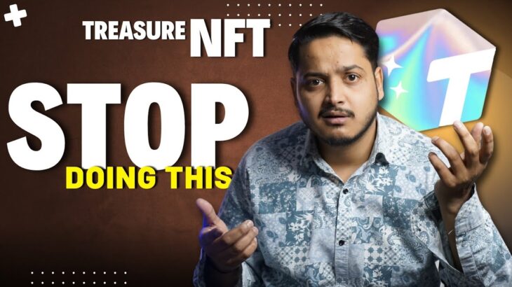 Treasure NFT Update | Treasure NFT Fake Or Real | Treasure NFT Kab Tak Chalega | Treasure NFT Scam