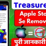 Treasure Nft Apple Store se Remove❓| Treasure Nft App Remove Apple Store | Treasure Nft Real Or Fake