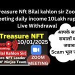 Treasure Nft इस जूम मीटिंग में आपके सारे Doubt दूर हो जाएंगे || Bilal kahlon Sir