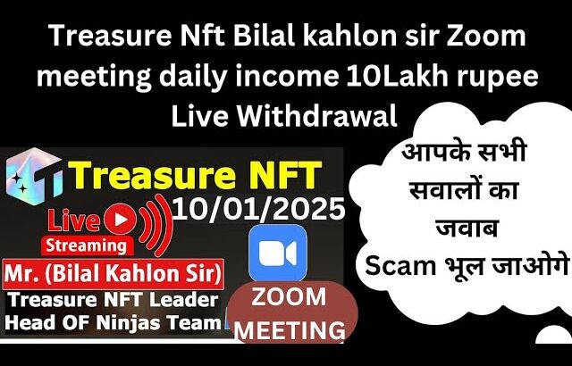 Treasure Nft इस जूम मीटिंग में आपके सारे Doubt दूर हो जाएंगे || Bilal kahlon Sir