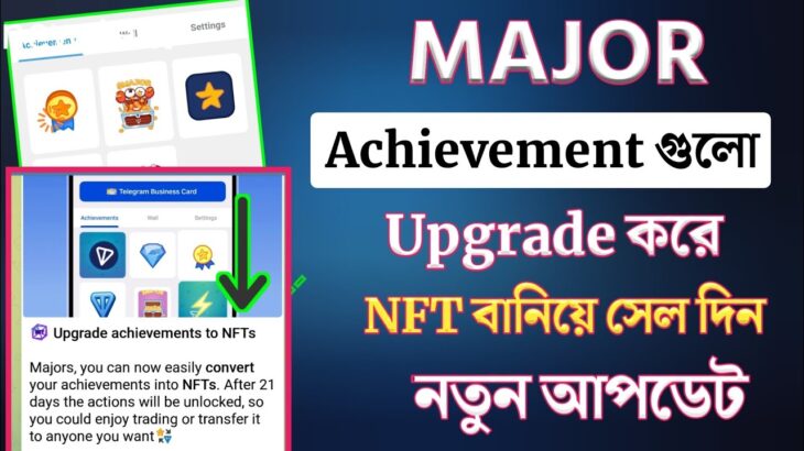 major achievement convert nft | upgrade major achievement | major nft sell update