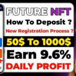 Future NFT How to make account and deposit || future nft full plan || future nft Kya hai big update