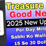 Good New Treasure NFT Wallet में मिलेंगे आपको अब Per Day 15 से 30 Dollar💲| New Update 2025