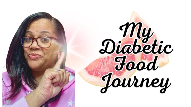 My #DIABETIC  #FOOD JOURNEY: What My Dietitian Told Me! #diabetes #healthy #lifecoaching