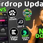 PAWS Airdrop NFT Price is DOWN | ZOO Airdrop Last Mining Day | LayerEdge Daily Claim | DropAir Login