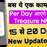 बस ये एक काम करलो Per Day आएंगे आपके Treasure NFT में 15 से 20 Dollar | Treasure NFT New Update 2025