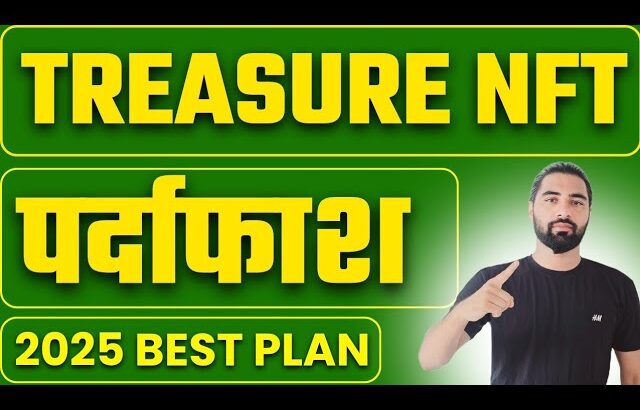 Treasure NFT 2025 Scam Alert..? ⚠️ Treasure NFT New Update | HAHM APP PLAN | HAHM kya hai | HAHM