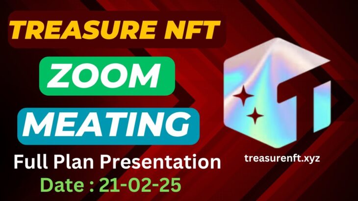 Treasure NFT Full Business Plan Discussion | Treasure NFT Life Changing Zoom Classes |