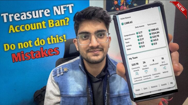 Treasure NFT Important Rules and Account Freeze | Treasure NFT Withdraw Problems?