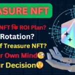 Treasure NFT কি Money Rotation করছে ? | Reality Of Treasure NFT? | My Experience On Treasure NFT |