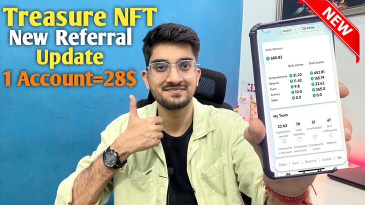 Treasure NFT NEW UPDATE: REFERRAL BONUS 1 ACCOUNT = $28 BONUS | TREASURE NFT REAL OR FAKE?