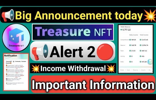 Treasure NFT New Update Today || Big Announcement || #treasurenft Big Alert || Big News Today ||