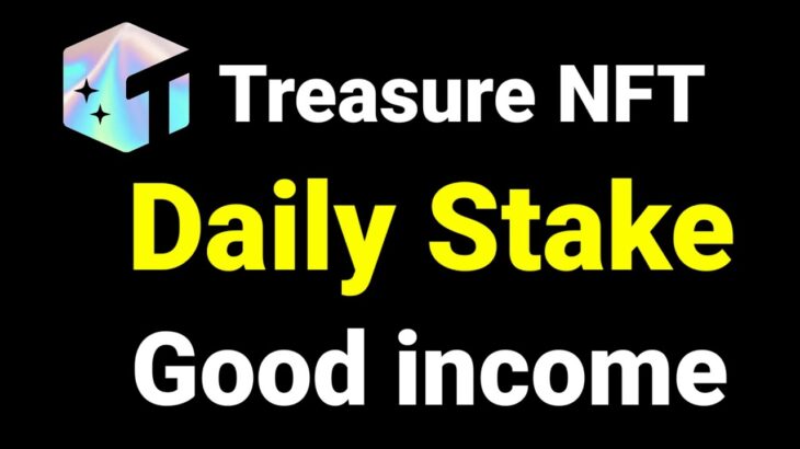 Treasure NFT Staking Income || How To Stake NFT IN Treasure NFT Complete Tutorial