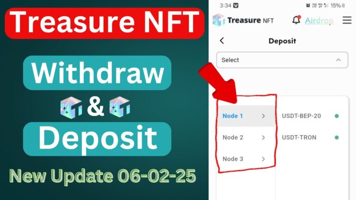 Treasure NFT Withdraw & Deposit New Update | Treasure NFT Node 1, Node 2, Node 3 |