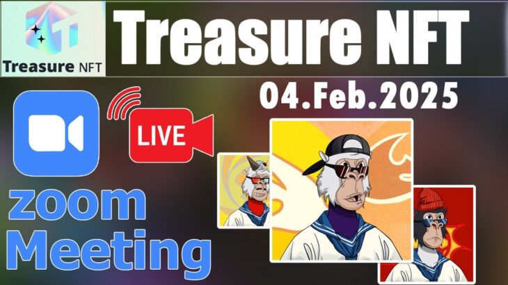 Treasure NFT Zoom Meeeting || New Zoom meeting 4 Feb. 2025 || Treasure NFT Zoom Meeting Plan