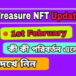 Treasure NFT update 1st February | ট্রেজার এন এফ টি আপডেট ।