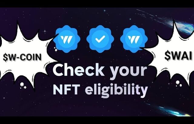 W-COIN LATEST UPDATE || NFT & AIRDROP ELIGIBILITY CHECKER