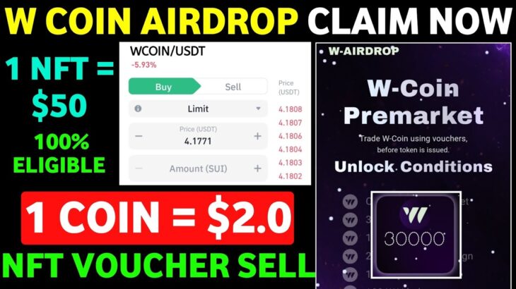 W Coin Airdrop Claim | W Coin Premarket | W Coin NFT Voucher Sell | W Coin Airdrop New Update