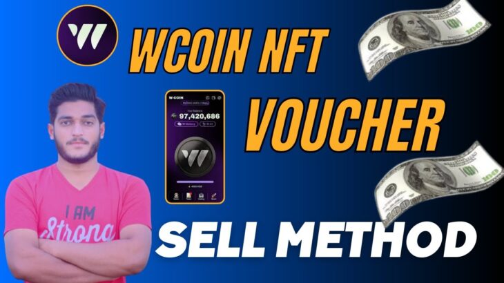 W Coin NFT Voucher Claiming & Selling Process || WCoin Airdrop Profit Calculation