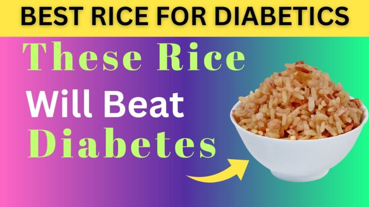 Best 6 Rice for Diabetes: Blood Sugar-Friendly Rice Options You Must Try!”