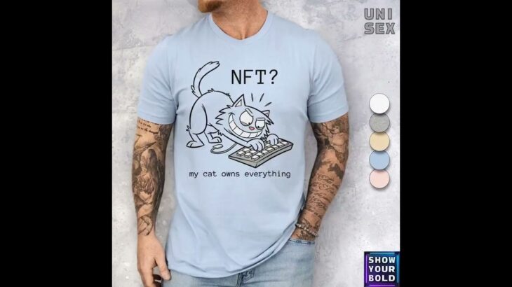 Funny Cat NFT T-Shirt  Cryptocurrency Humor Tee  My Cat Owns Everything  Blockchain Joke Gift  Cr…