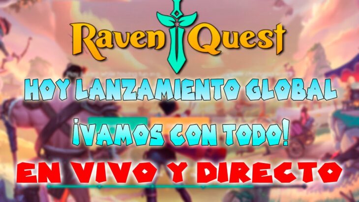 🔴LANZAMIENTO GLOBAL HOY DE RAVENQUEST NFT GAME 2025