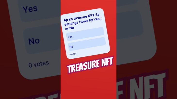 Treasure NFT|| Kiya ap ko treasure nft sy earnings Howa hy #earnmoneyonline #treasure #nft