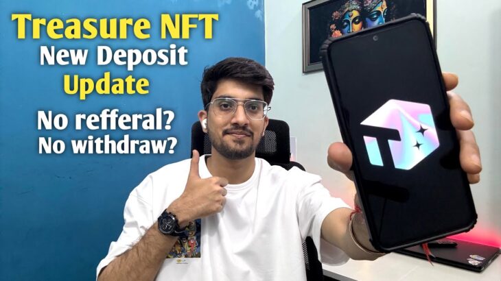 Treasure NFT New UPDATE on Deposit | Treasure NFT IMPORTANT ANSWERS!