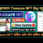 Treasure NFT New Update | क्या Treasure NFT भाग गया ⚠️ | Treasure NFT Important News | 9 मार्च खबरें