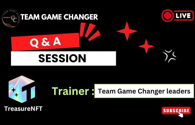 Treasure NFT QUESTION AND ANSWER SESSION BY Team game changer leaders