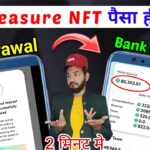 Treasure NFT 💵 Withdrawal | Treasure NFT Withdrawal kaise le | Treasure NFT new update bank account