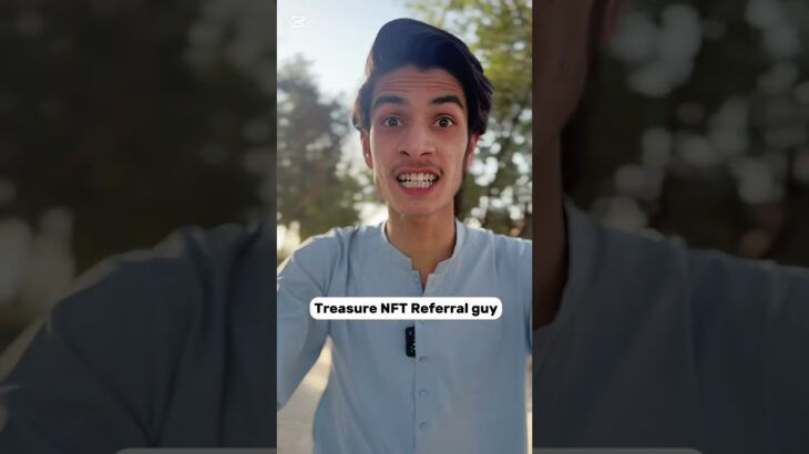 Treasure NFT referral guy😂#funny #comdeymemes #comedyshorts #funnyshorts #shorts