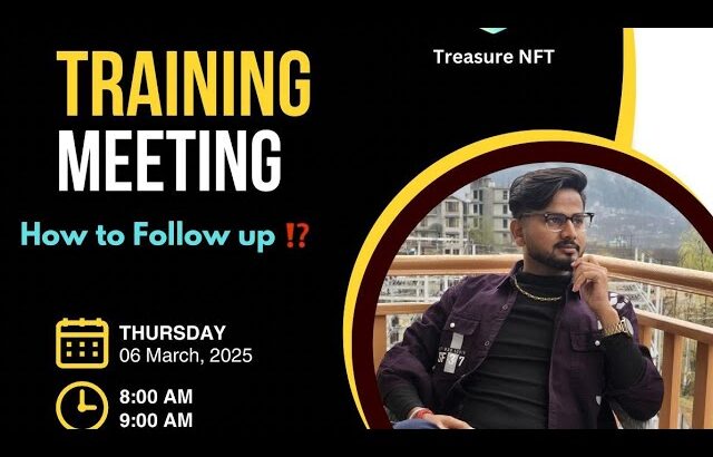 Treasure nft FOLLOW UP SESSION BY MR. RAHUL SINGH SIR