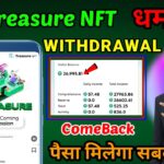 Treasure NFT Withdrawal 💵🔥 | Treasure NFT comeback | Treasure NFT new update |Big strong regression