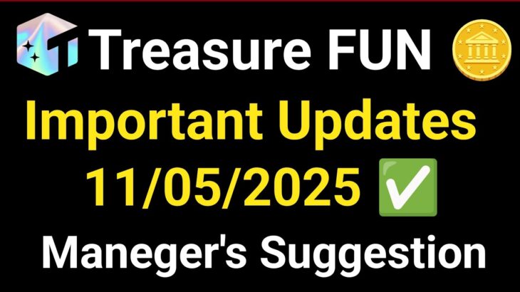 Good News🥰 Treasure NFT New Update Today | Treasure FUN New Update Today | Manager’s Suggestion.. 😺
