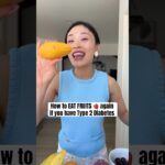 How to EAT FRUITS 🍑 if You have type 2 diabetes #shorts