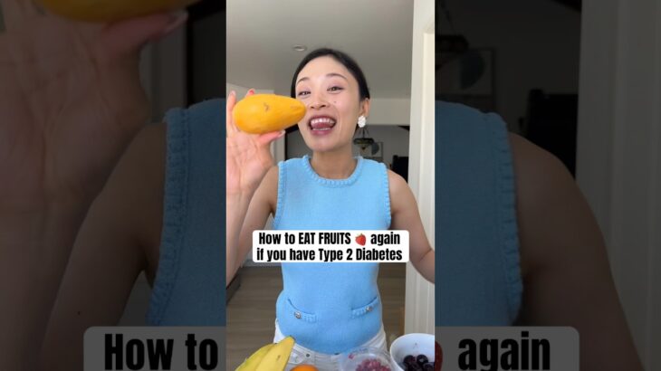 How to EAT FRUITS 🍑 if You have type 2 diabetes #shorts